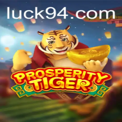 Discover the Exciting World of ProsperityTiger: A Game of Fortune and Strategy