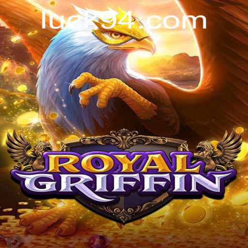 Explore the Enchanting World of RoyalGriffin: A Game of Luck and Strategy